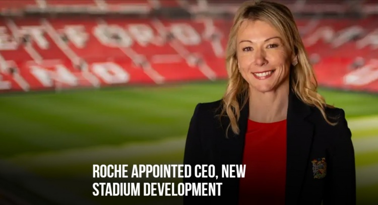 竞技宝体育-曼联官方：COO科莱特·罗什担任新球场开发首席执行官